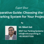 Comparative Guide: Choosing the Right Parking System for Your Project