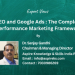 SEO and Google Ads: The Complete Performance Marketing Framework