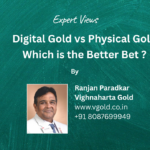 Digital Gold vs Physical Gold Which is the Better Bet?